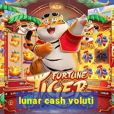 lunar cash voluti